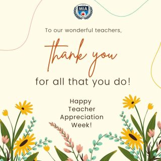 Happy Teacher Appreciation Week! Thank you for all that you do